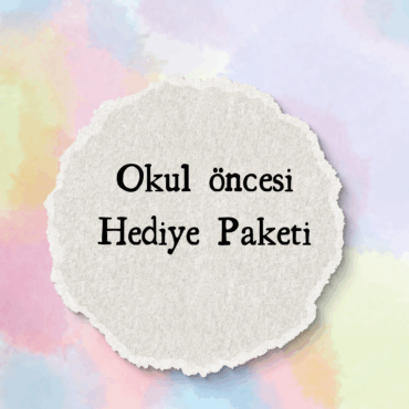 Okulöncesi Hediye Paketi